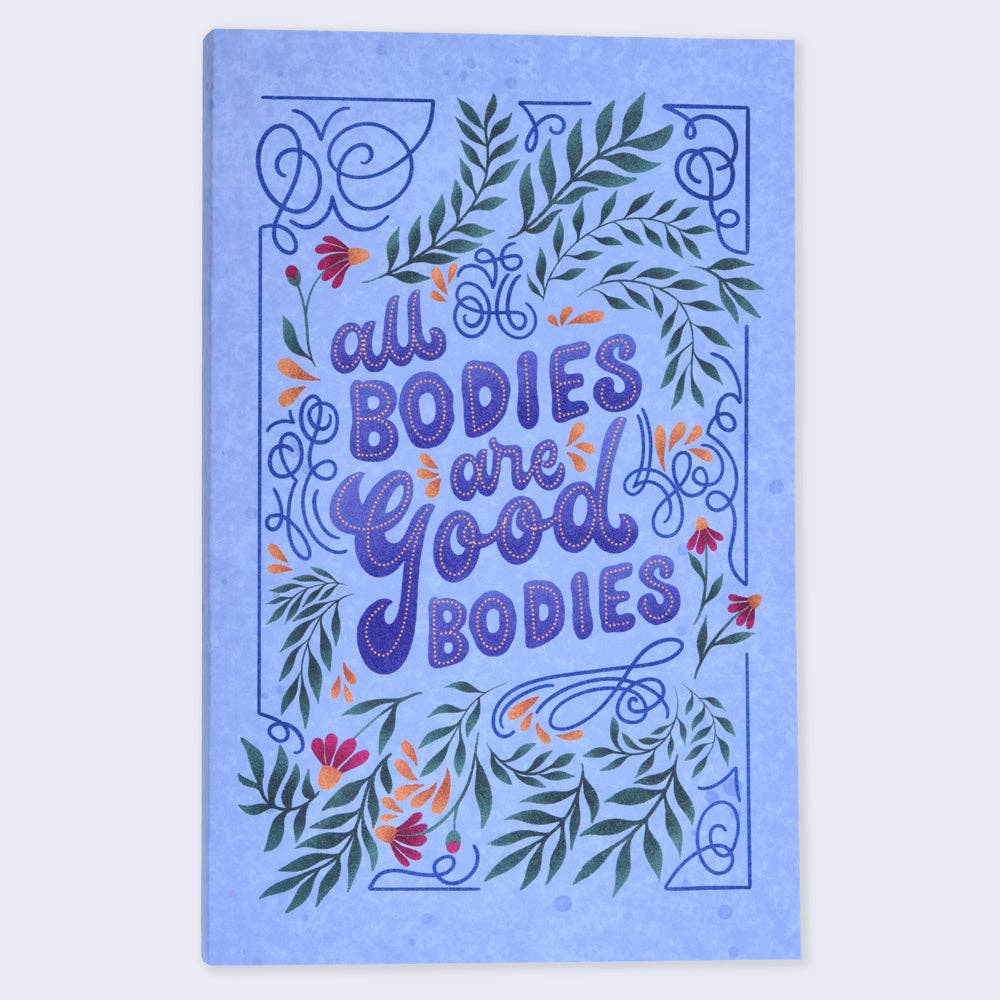 Palindrome Art - All Bodies are Good Bodies Flat Lay Notebook