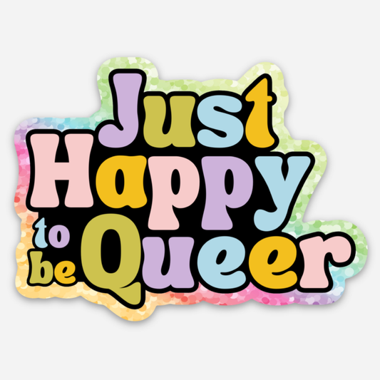 One Oliver - Just Happy to be Queer Sticker