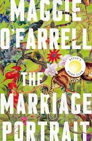 The Marriage Portrait - Maggie O'Farrell