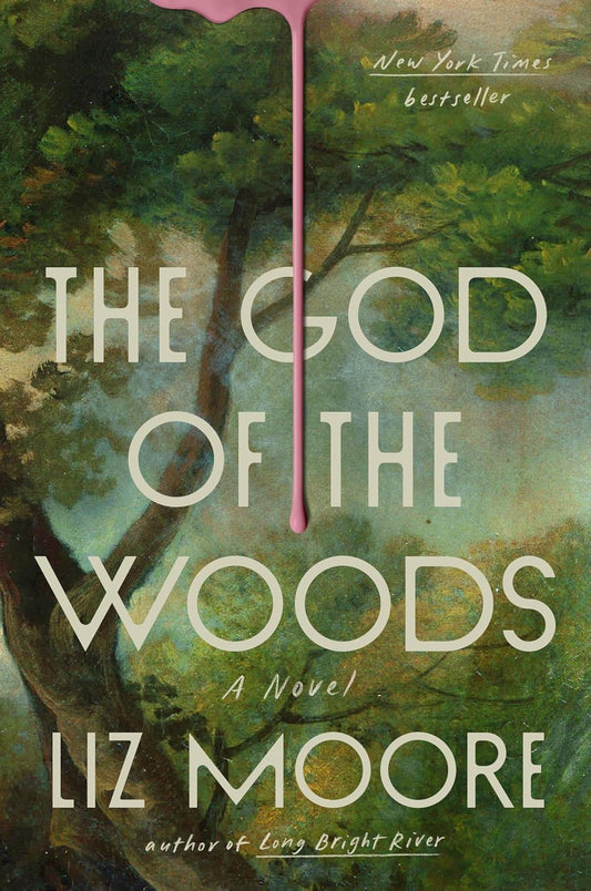 The God of the Woods - Liz Moore