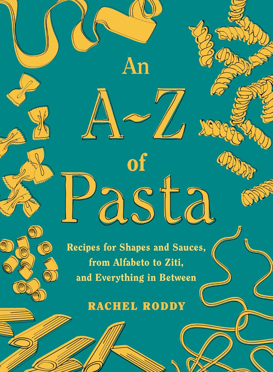 A-Z of Pasta By Rachel Roddy