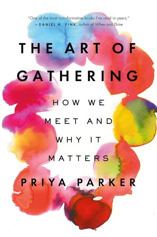 Priya Parker- The Art of Gathering