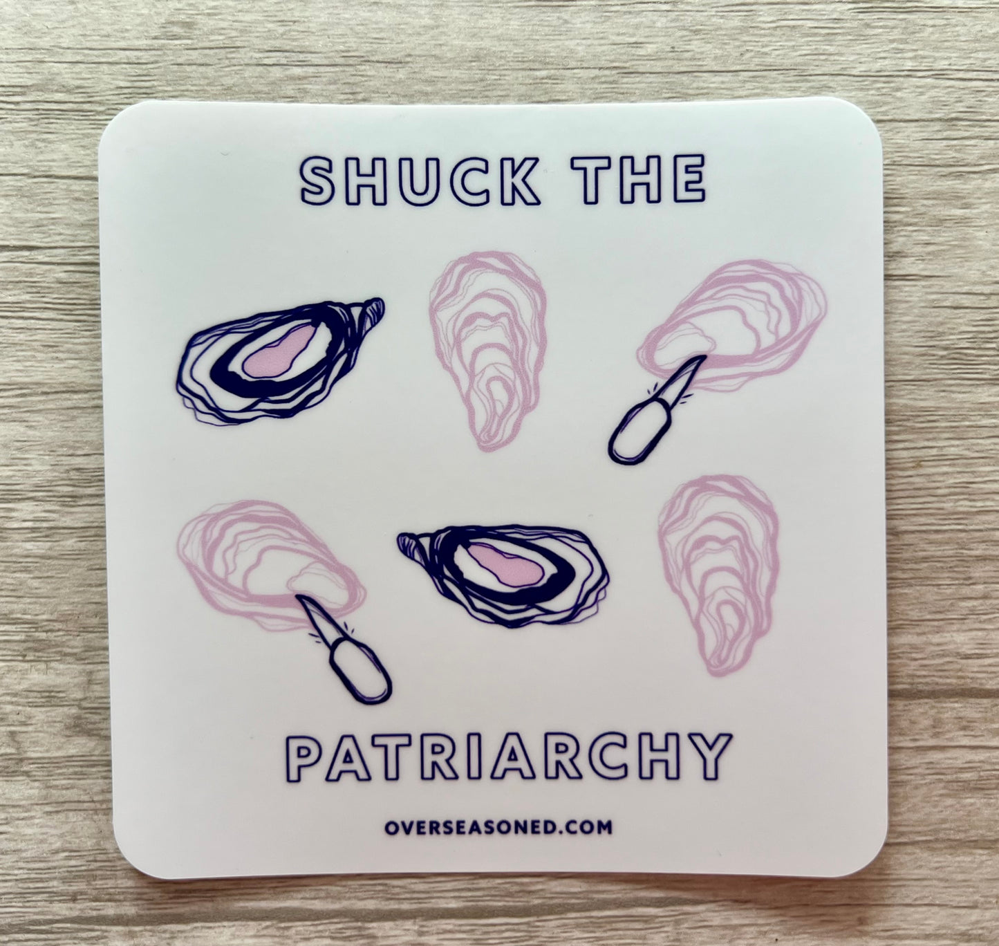 Shuck the Patriarchy Sticker