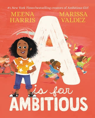 Meena Harris- A Is for Ambitious