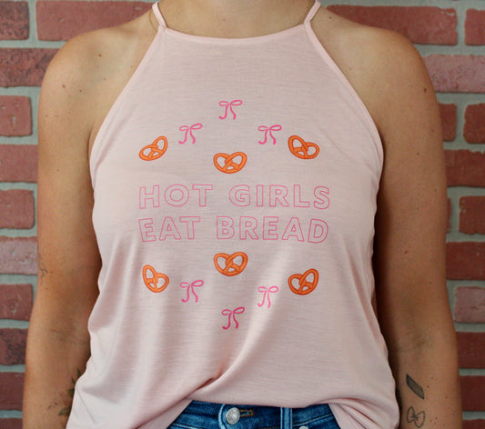 Hot Girls Eat Bread Tank Top