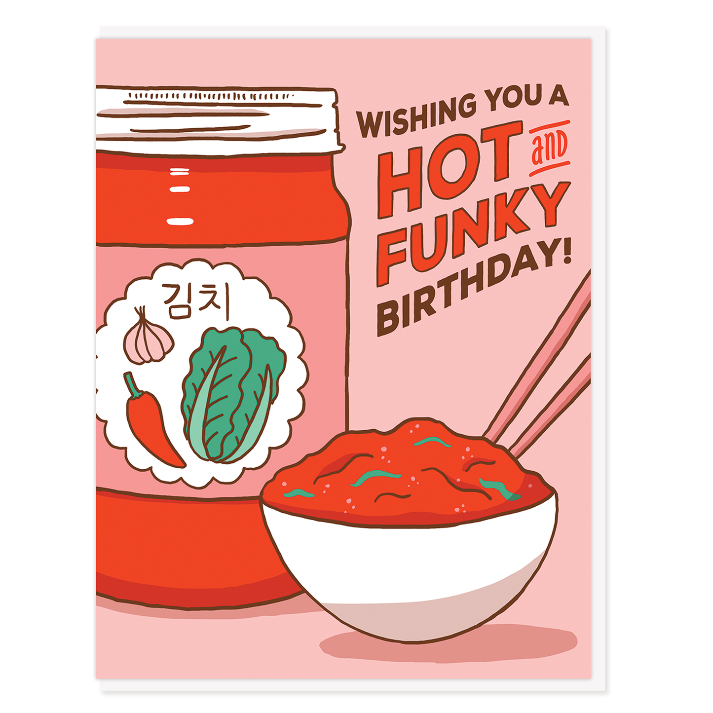 Semi Sweet Press - Kimchi Birthday Card