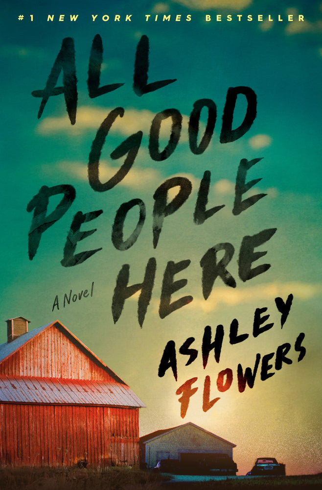 All Good People Here - Ashley Flowers