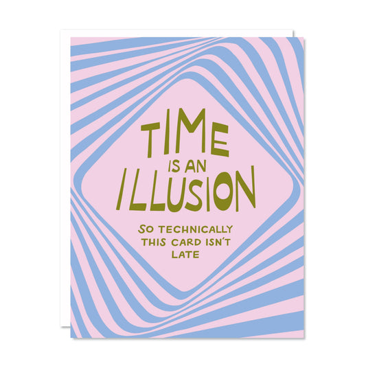 Odd Daughter Paper Co. - Time is an Illusion - Belated Birthday Card