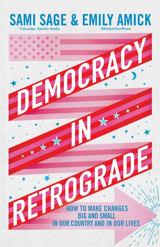 Democracy in Retrograde by Sami Sage and Emily Amick