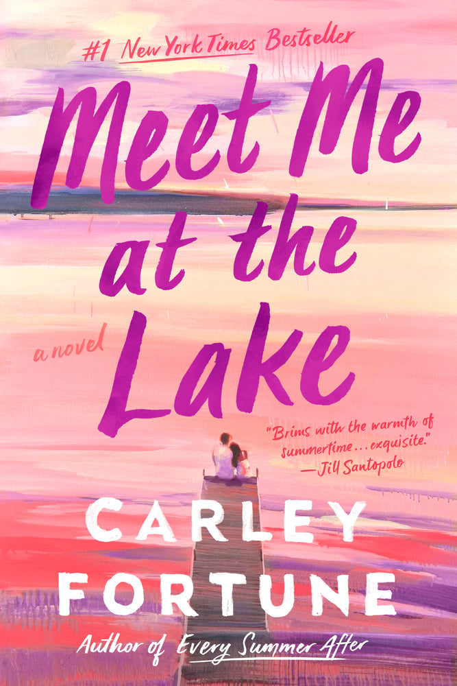 Meet Me At The Lake - Carley Fortune