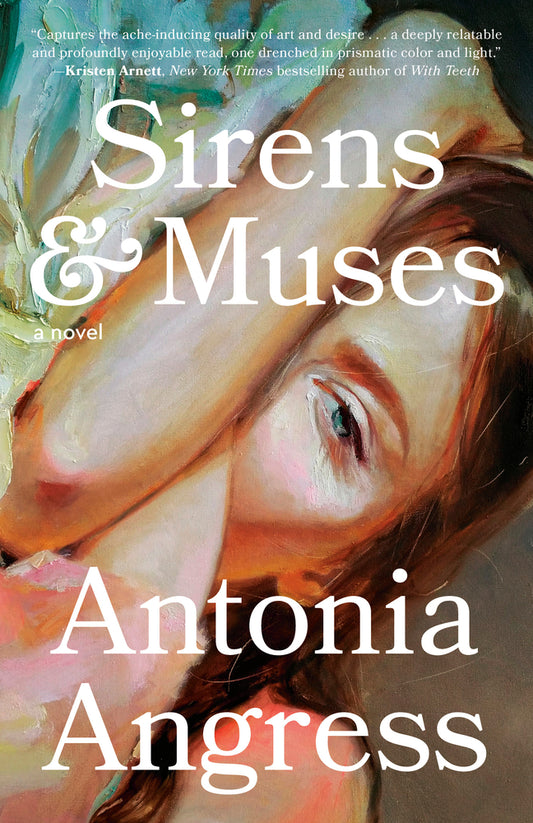 Sirens and Muses - Antonia Angress